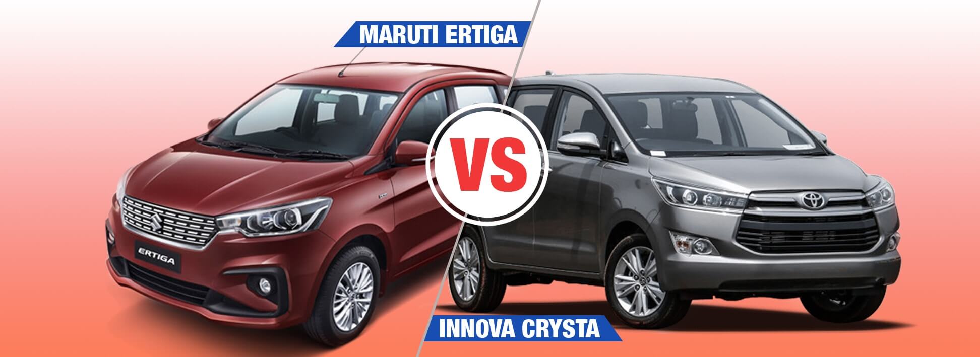 Maruti Suzuki Ertiga 2018 VS Toyota Innova Crysta Comparison Maruti Suzuki Ertiga 2018 VS Toyota Innova Crysta Comparison