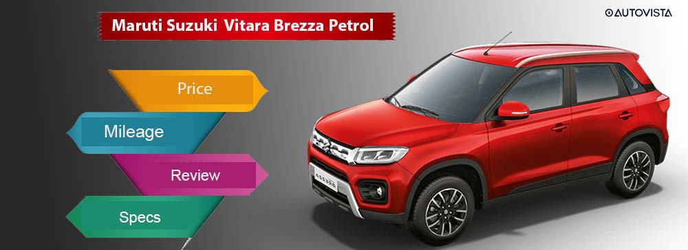 Get Maruti Suzuki Vitara Brezza Petrol  2020 on road price, mileage, review & specs.